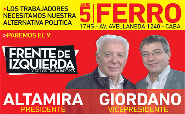 El próximo 5 de junio haremos un acto en el miniestadio de Ferro Carril Oeste de la Ciudad de Buenos Aires. Está convocado por el Partido Obrero e Izquierda Socialista en el Frente de Izquierda (FIT). Llamamos a los trabajadores, luchadores, jóvenes y vecinos a concurrir.