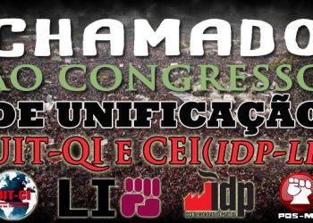 A Unidade Internacional dos Trabalhadores Quarta Internacional (UIT-QI) e o Comitê de Enlace Internacional (IDP-LI) temos decidido nos unificar.