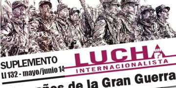 Se cumplen 100 años del inicio de la I Guerra Mundial: la expresión de un capitalismo que para seguir existiendo precisaba de la destrución y la muerte de millones. Lenin afirmaría que con ella se entraba en su fase decadente, el imperialismo.