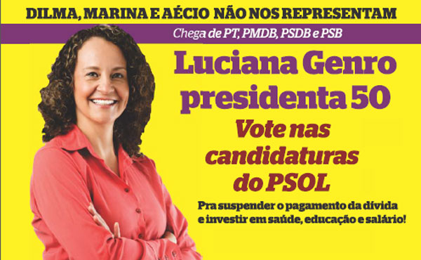 Luciana Genro - Candidata a Presidenta por el PSOL