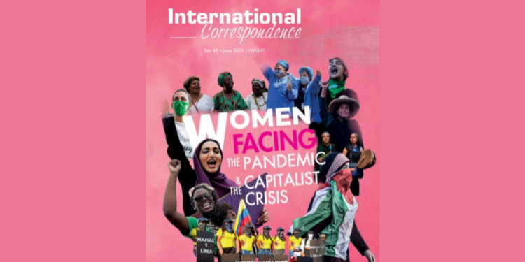 International Correspondence N°47: Women facing the pandemic and the capitalist crisis
