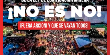 Argentina: ¡NO ES NO! Sigamos la movilización hasta la anulación de la Ley de Zonificación minera ¡Fuera Arcioni y que se vayan todos!