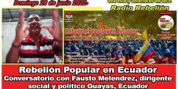 Ecuador: conversatorio con Fausto Melendrez dirigente social político ecuatoriano en lucha