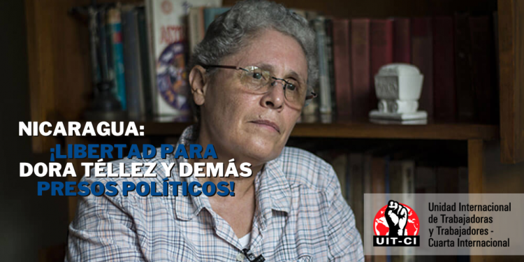 Nicaragua: ¡Libertad a Dora Téllez y demás presas y presos políticos!
