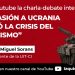 Charla: La invasión a Ucrania agudizó la crisis del capitalismo