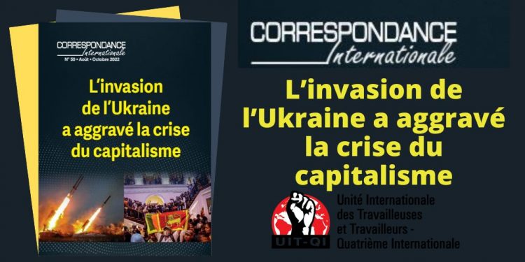 Correspondance Internacionale N°50: L’invasion de l’Ukraine a aggravé la crise du capitalisme