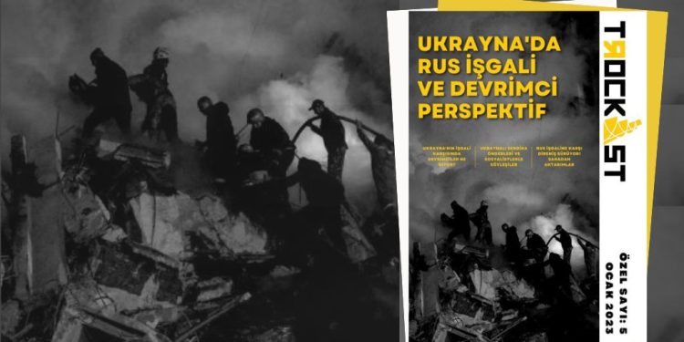Turquía: Salió la revista El Trotskista sobre la solidaridad con el pueblo ucraniano