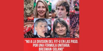 “No a la división del FIT-U en las PASO. Por una fórmula unitaria: Bregman-Solano”
