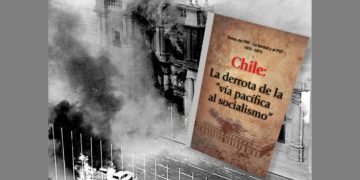 A 50 años del Golpe de Estado en Chile / El fracaso de la “vía pacífica al socialismo”