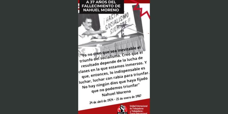 Nahuel Moreno y la lucha por el socialismo