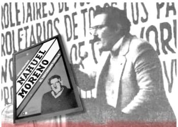 Construyendo el trotskismo morenista