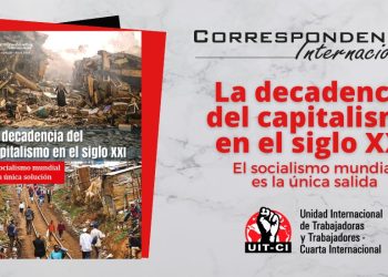 Ya salió la Correspondencia Internacional Edición Especial: La decadencia del capitalismo en siglo XXI