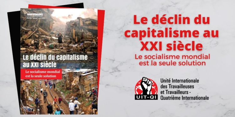 Correspondance Internacionale: Le déclin du capitalisme au XXI siècle, Le socialisme mondial est la seule solution