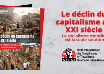Correspondance Internacionale: Le déclin du capitalisme au XXI siècle, Le socialisme mondial est la seule solution