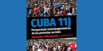 Cuba: A tres años de las movilizaciones del 11J