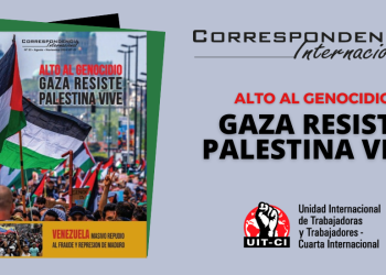Ya salió Correspondencia Internacional N°53: Alto al genocidio. Gaza resiste, Palestina vive