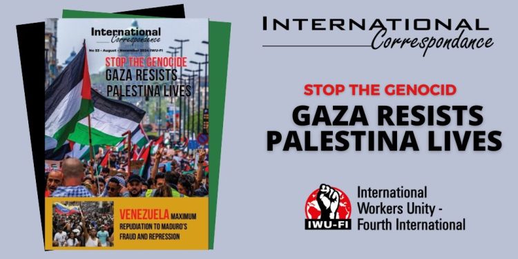 International Correspondance N°53: Stop the genocide. Gaza resists Palestina Lives