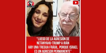 “Luego de la agresión de Netanyahu-Trump a Irán hay una tregua frágil, porque Israel es un agresor permanente”