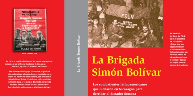 La Brigada Simón Bolívar: Los combatientes latinoamericanos que lucharon en Nicaragua para derribar al dictador Somoza