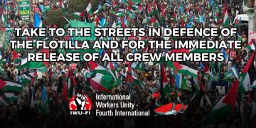 Take to the streets in defence of the Flotilla and for the immediate release of all crew members