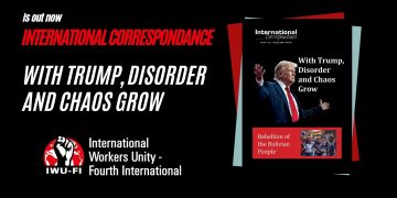 International Correspondance 56: With Trump, disorder and chaos grow