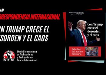 Ya salió la Correspondencia Internacional N° 56: Con Trump crece el desorden y el caos