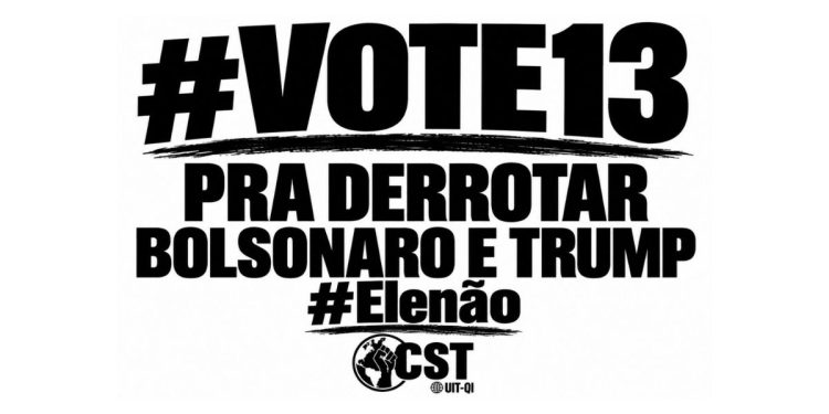 Brasil: ¡Derrotar a Flávio Bolsonaro y Trump! ¡Ele não! ¡Votamos por Lula 13!